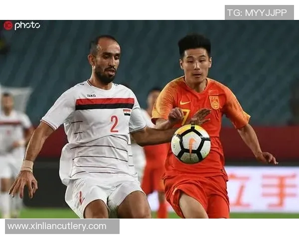 叙利亚与中国友谊赛前瞻分析双方球队实力与战术对比