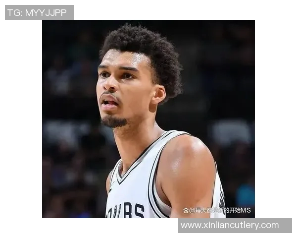 维克托文班亚马：篮球新星的崛起与未来潜力分析